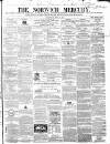 Norwich Mercury Wednesday 25 July 1866 Page 1