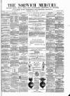 Norwich Mercury Saturday 06 May 1871 Page 1