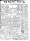 Norwich Mercury Wednesday 31 January 1872 Page 1