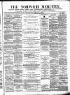 Norwich Mercury Saturday 31 May 1873 Page 1