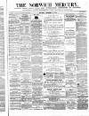 Norwich Mercury Saturday 13 December 1873 Page 1