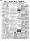 Norwich Mercury Wednesday 29 July 1874 Page 1