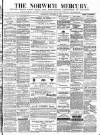 Norwich Mercury Wednesday 13 October 1875 Page 1