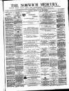 Norwich Mercury Saturday 13 January 1877 Page 1