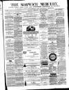 Norwich Mercury Wednesday 07 February 1877 Page 1