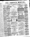Norwich Mercury Saturday 24 March 1877 Page 1