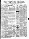 Norwich Mercury Saturday 01 March 1879 Page 1