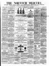 Norwich Mercury Saturday 07 August 1880 Page 1