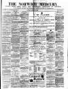 Norwich Mercury Saturday 07 January 1882 Page 1