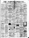 Norwich Mercury Wednesday 18 January 1882 Page 1