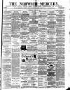 Norwich Mercury Wednesday 14 June 1882 Page 1