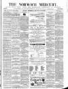 Norwich Mercury Saturday 16 September 1882 Page 1