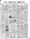 Norwich Mercury Wednesday 04 October 1882 Page 1