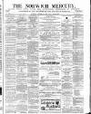 Norwich Mercury Saturday 21 October 1882 Page 1