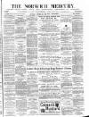 Norwich Mercury Saturday 28 October 1882 Page 1