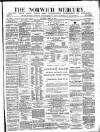 Norwich Mercury Saturday 05 April 1884 Page 1