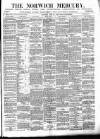 Norwich Mercury Saturday 28 June 1884 Page 1