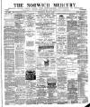 Norwich Mercury Wednesday 03 August 1887 Page 1