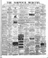 Norwich Mercury Wednesday 07 March 1888 Page 1