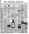 Norwich Mercury Wednesday 28 March 1888 Page 1