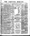 Norwich Mercury Saturday 28 July 1888 Page 1