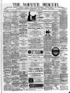 Norwich Mercury Wednesday 31 July 1889 Page 1
