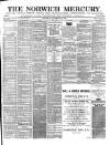 Norwich Mercury Saturday 29 November 1890 Page 1