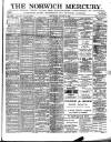 Norwich Mercury Saturday 12 August 1893 Page 1