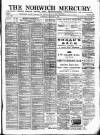 Norwich Mercury Saturday 07 January 1899 Page 1
