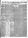 Warwick and Warwickshire Advertiser Saturday 09 August 1834 Page 1