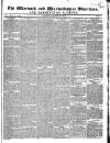 Warwick and Warwickshire Advertiser Saturday 11 October 1834 Page 1