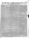 Warwick and Warwickshire Advertiser Saturday 17 October 1840 Page 1