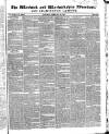 Warwick and Warwickshire Advertiser Saturday 13 February 1841 Page 1