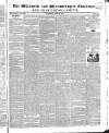 Warwick and Warwickshire Advertiser Saturday 12 June 1841 Page 1