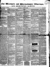 Warwick and Warwickshire Advertiser Saturday 18 March 1843 Page 1