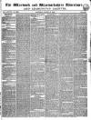 Warwick and Warwickshire Advertiser Saturday 12 August 1843 Page 1