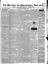 Warwick and Warwickshire Advertiser Saturday 07 December 1844 Page 1