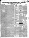 Warwick and Warwickshire Advertiser Saturday 01 November 1845 Page 1