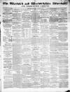 Warwick and Warwickshire Advertiser Saturday 05 August 1854 Page 1