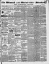 Warwick and Warwickshire Advertiser Saturday 21 February 1857 Page 1