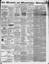 Warwick and Warwickshire Advertiser Saturday 07 March 1857 Page 1