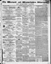 Warwick and Warwickshire Advertiser Saturday 11 January 1862 Page 1