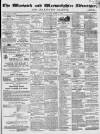 Warwick and Warwickshire Advertiser Saturday 15 March 1862 Page 1