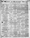 Warwick and Warwickshire Advertiser Saturday 03 May 1862 Page 1