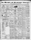 Warwick and Warwickshire Advertiser Saturday 22 November 1862 Page 1