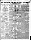 Warwick and Warwickshire Advertiser Saturday 01 December 1866 Page 1