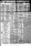 Warwick and Warwickshire Advertiser Saturday 05 January 1867 Page 1