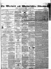 Warwick and Warwickshire Advertiser Saturday 03 August 1867 Page 1