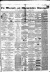 Warwick and Warwickshire Advertiser Saturday 05 October 1867 Page 1