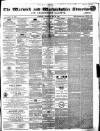 Warwick and Warwickshire Advertiser Saturday 16 May 1868 Page 1